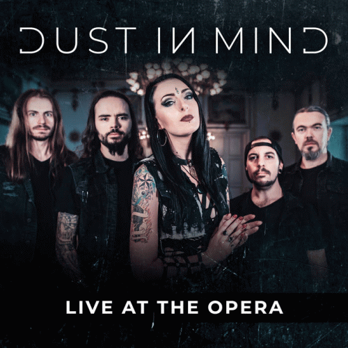 Dust In Mind : Live at the Opera